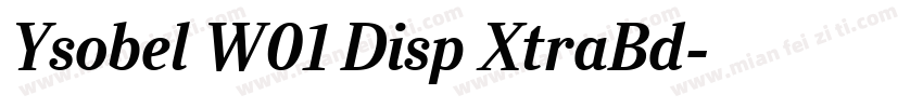 Ysobel W01 Disp XtraBd字体转换